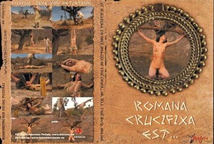 Romana Crucifixa Est