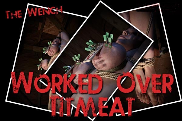 Wench - Worked Over Titmeat